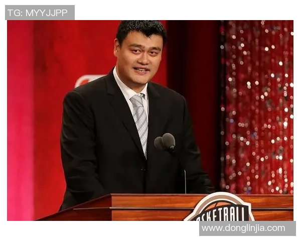 姚明入选篮球名人堂,成为中国篮球新里程碑
